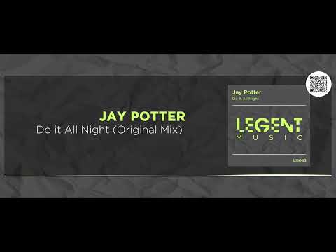 Jay Potter - Do It All Night (Original Mix)