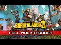 BORDERLANDS 3 Full Gameplay Walkthrough No Commentary 1080p HD 60FPS PART 1 Of 2