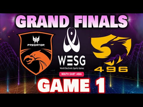 TNC PREDATOR VS 496 GAMING GAME 1 WESG 2019 SEA Finals