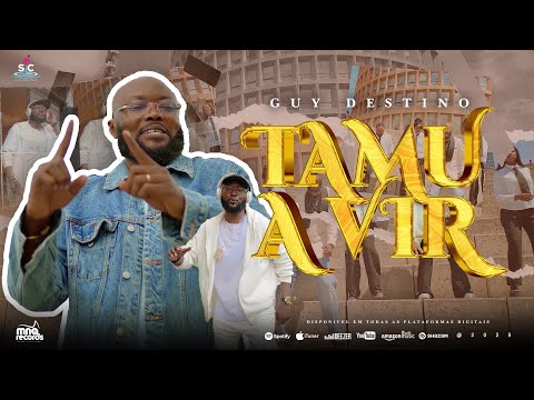 TAMU A VIR - @guydestino || Vídeo Clip Oficial