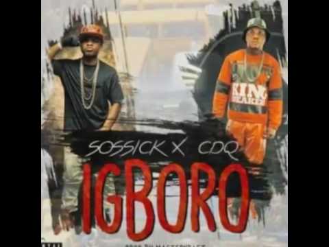 Sossick ft CDQ- IGBORO