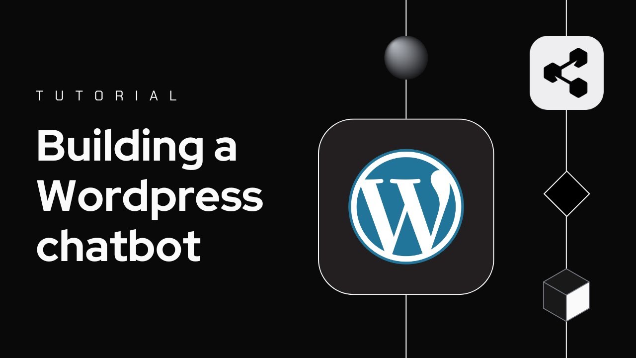 How to Build a WordPress Chatbot