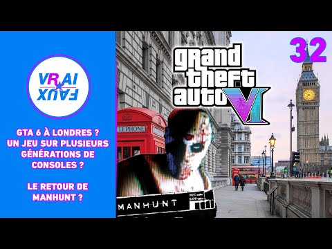 VRAI OU FAUX GTA 6 À LONDRES ET SUR PLUSIEURS GÉNÉRATIONS DE CONSOLES RETOUR DE MANHUNT