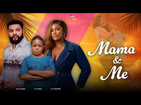 Mama and Me - Chizzy Alichi Mbah, Stephen Odimgbe, Dera Osadebe, 2026 Latest Nigerian Movie, Africa
