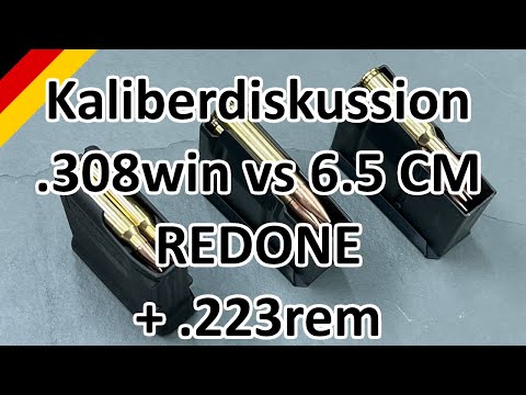 GERMAN - Kaliberdiskussion .308 Winchester & 6.5 Creedmoor REDONE