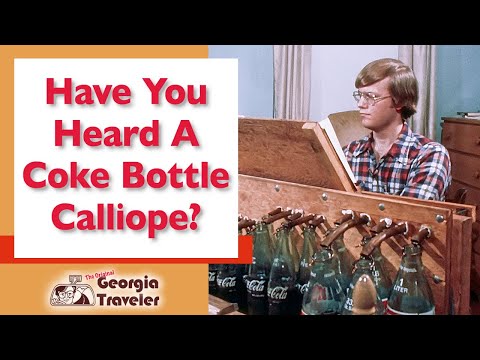 The First and Only Coke Bottle Calliope -  Real Pop Music - The Original Georgia Traveler WSB-TV