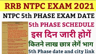 ntpc 5th phase exam date | ntpc 5th phase | rrb ntpc 5th phase exam date | ntpc 5th phase schedule