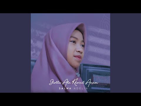 Shollu Ala Khoiril Anam