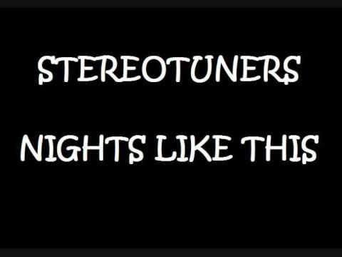 Stereotuners - Nights Like This