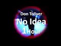 Don Toliver No Idea 1 Hour Loop