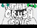 The crush song // medshit x boomshit