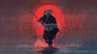 No Questions - A Chill Trap and Future Bass Mix