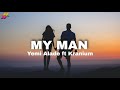 Yemi Alade - My Man (Official Lyrics) Ft. Kranium
