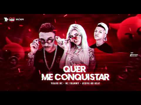 YKARO MC E MC THAMMY - QUER ME CONQUISTA - Prod. JEOVÁ NO BEAT