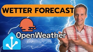 Wettervorhersage in Home Assistant: So nutzt du den OpenWeatherMap For