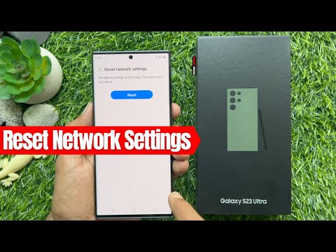Samsung Galaxy S23 / Galaxy S23 Ultra - Reset Network Settings