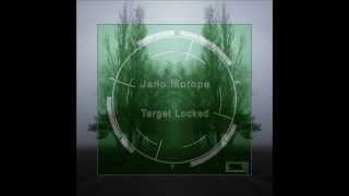 Jano Isotope - Target Locked (Original Mix)