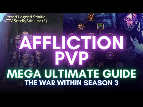 Mega Ultimate Affliction Warlock PVP Guide - Updated for Season 3 - The War Within (WoW)