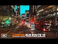 London Bus Ride At Dusk London Bus Route 15 Blackwall Aldgate East London POV 4K HDR