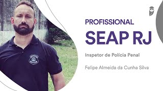 Concurso SEAP RJ: Conheça a carreira de Inspetor de Polícia Penal com Felipe Almeida