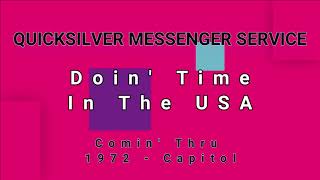 QUICKSILVER MESSENGER SERVICE-Doin&#39; Time In The U.S.A. (vinyl)