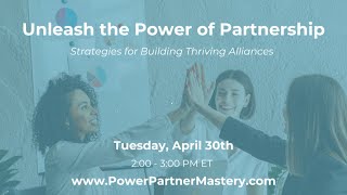 Unleash the Power of Partnership: Strategies for Building Thriving Alliances