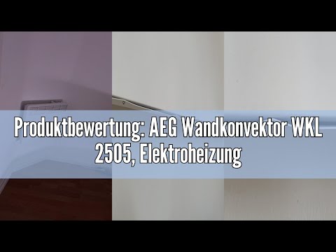 Produktbewertung: AEG Wandkonvektor WKL 2505, Elektroheizung energiesparend, 2500 W für ca. 30 m², T