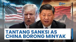 China Tolak Sanksi AS terhadap Perusahaan Minyak Iran, Beijing Sebut Tak Punya Dasar Hukum