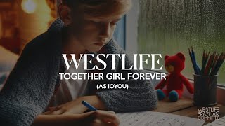 Westlife – Together Girl Forever (as IOYOU)