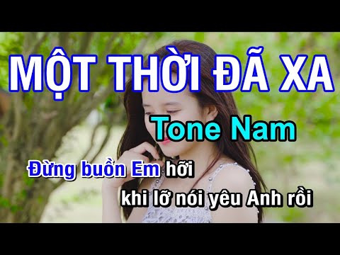 Một Thời Đã Xa (Karaoke Beat) - Tone Nam | Nhan KTV ✔