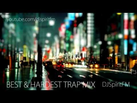 BEST & HARDEST TRAP MIX 2015
