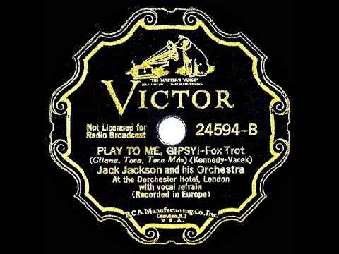 1934 Jack Jackson - Play To Me Gipsy (Sam Costa, vocal)