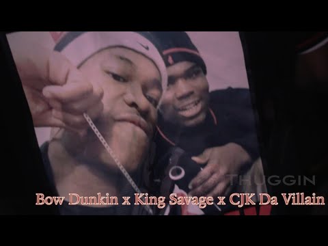 Bow Dunkin x King Savage x Cjk Da Villain - Thuggin' | Shot By @AliteProduction