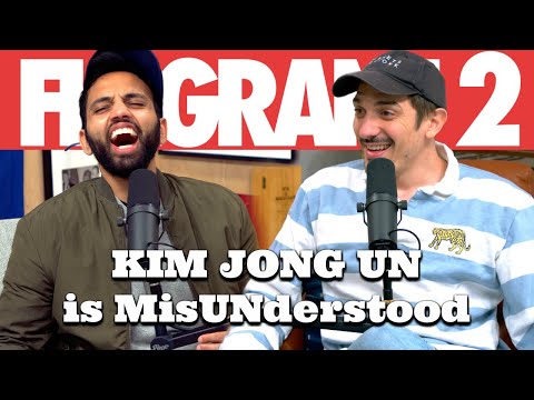 KIM JONG UN is MisUNderstood | Flagrant 2 with Andrew Schulz and Akaash Singh