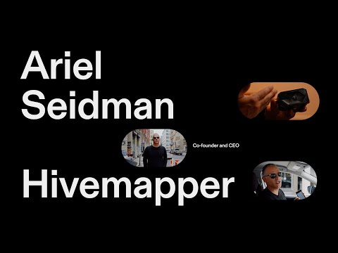 Hivemapper - Customer Success Story (Ariel Seidman - Co-founder and CEO)
