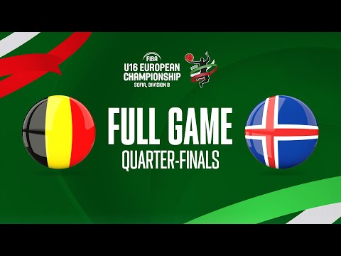 QUARTER-FINALS: Belgium v Iceland | Full Basketball Game | FIBA U16 European Championship 2022-Div B