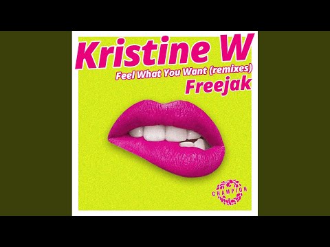 Feel What You Want (Freejak Extended Mix)