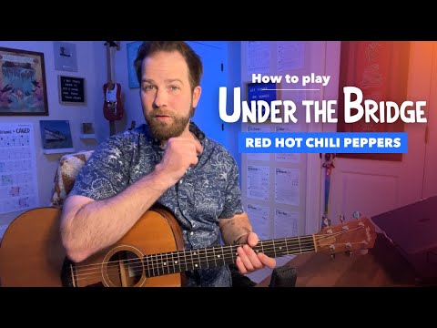 🎸 Under The Bridge • Guitar Lesson w/ Tabs (Simplified Acoustic Version)