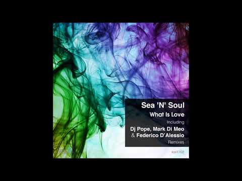 Sea 'N' Soul - What Is Love (Original Radio Edit) [#King Street Sounds]