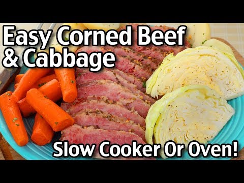 How To Make Easy Corned Beef And Cabbage - Slow Cooker...