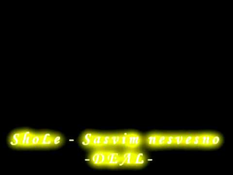ShoLe - Sasvim nesvesno