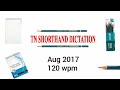 Tn Shorthand Dictation Aug 2017 120wpm English Senior Dictation Aug 2017 120 Wpm Aug 2017
