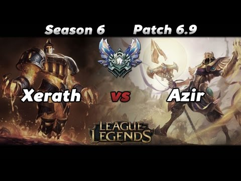 League of Legends - Xerath vs Azir Season 6 Gameplay Patch 6.9
