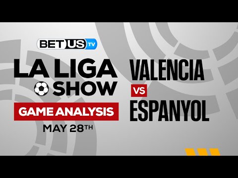 Valencia CF vs RCD Espanyol de Barcelona: Predictions & Analysis 5/28/2023