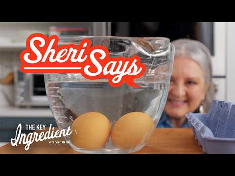 How to Check if Eggs Have Gone Bad | The Key Ingredient with Sheri Castle