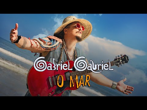 O Mar - Gabriel Gabriel