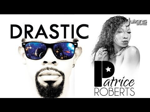 Drastic & Patrice Roberts - Wukk 