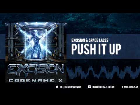 Excision & Space Laces - "Push It Up" [Official Upload]