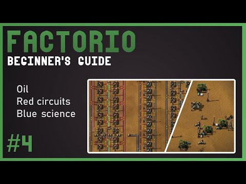 Factorio Beginners Guide 4 – Oil, advanced circuits & blue science