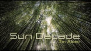 Sun Decade - I'm Alone (Stoneface & Terminal Vocal Mix)